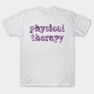 physical therapy T-Shirt